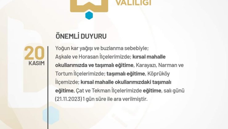 ERZURUM’DA EĞİTİME BİR GÜN ARA VERİLDİ