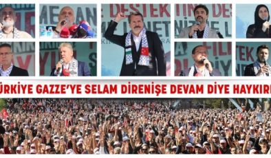 Türkiye Gazze’ye Selam Direnişe Devam diye haykırdı