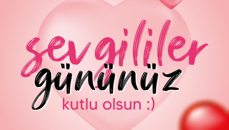 SEVGİLİLER GÜNÜNÜZ KUTLU OLSUN