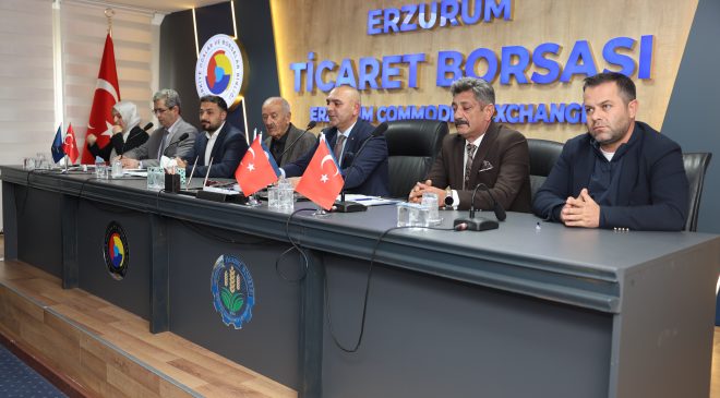 Erzurum Ticaret Borsası’nda Yeni Dönemin Meclis Divanı Belli Oldu